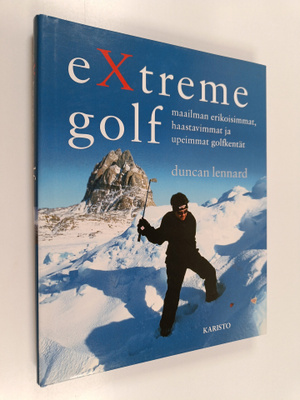 Duncan Lennard : Extreme golf : maailman erikoisimmat, ha...