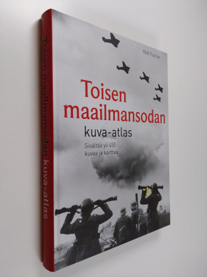 Rolf Fischer : Toisen maailmansodan kuva-atlas