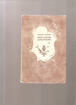 Kouta, Aarni : Maailman lyriikkaa : runosuomennoksia, 1922