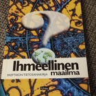 Ihmeellinen maailma skeptikon tietosanakirja Risto Selin - pikkukuva 1