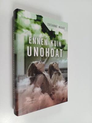 Susanne Maude : Ennen kuin unohdat
