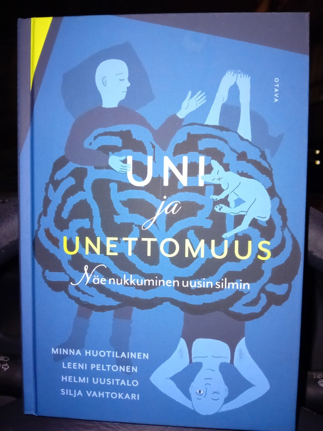 Huotilainen : Uni ja unettomuus  ( SIS POSTIKULU  )