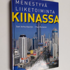 Pasi Rutanen ym. : Menestyvä liiketoiminta Kiinassa - pikkukuva 1