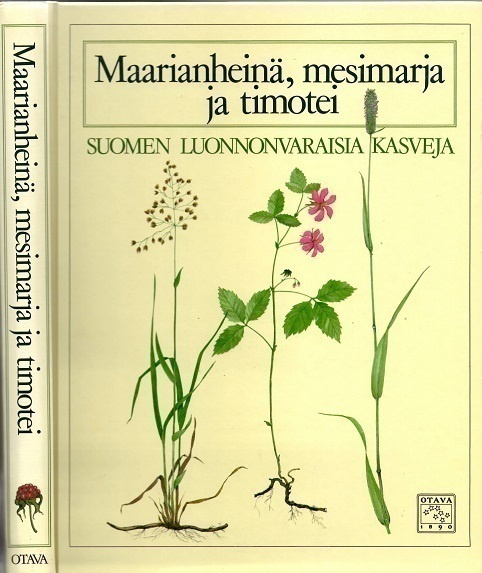 Sakari Hinneri : Maarianheinä, mesimarja ja timotei
