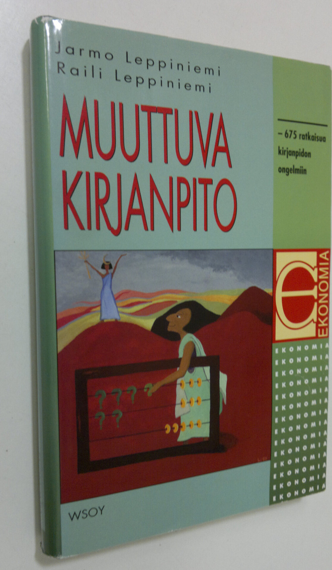 Jarmo Leppiniemi : Muuttuva kirjanpito : 675 ratkaisua ki...