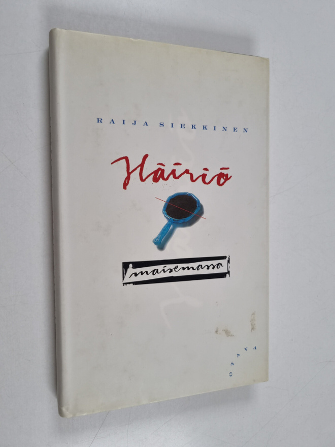 Raija Siekkinen : Häiriö maisemassa