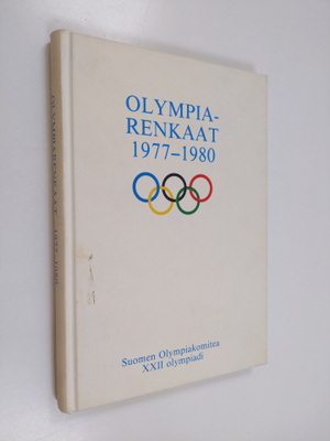 Olympiarenkaat 1977-1980 : Suomen olympiakomitea : XXII o...