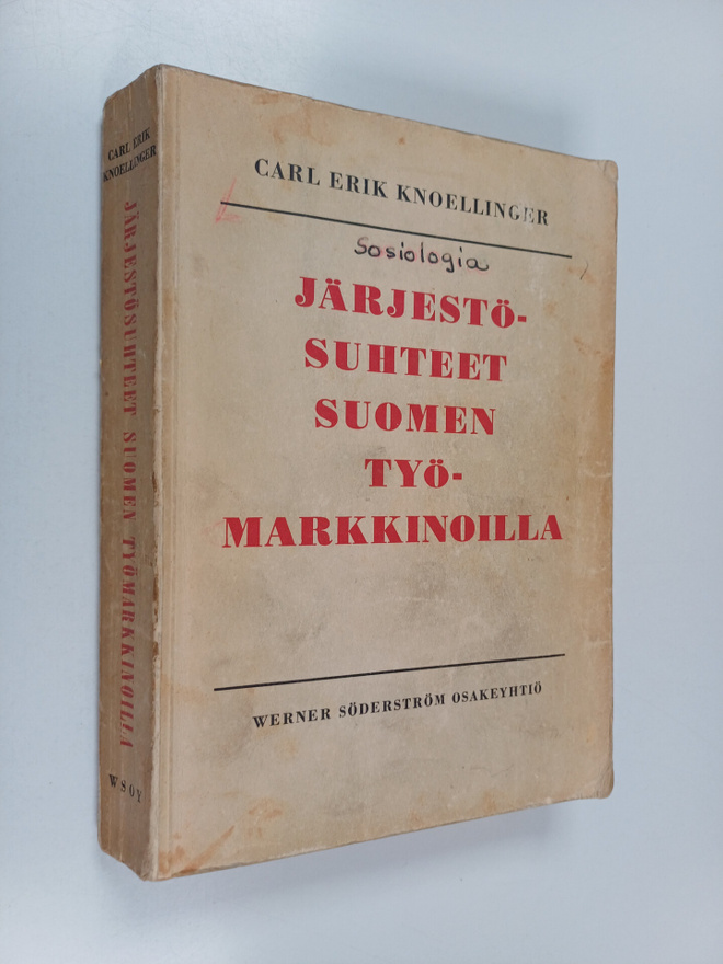 Carl Erik Knoellinger : Järjestösuhteet Suomen työmarkkin...