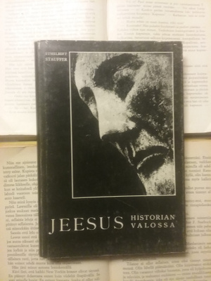 Ethelbert Stauffer - Jeesus historian valossa (sid.)