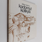 Sirkka Karskela : Kadonnut kotikylä (signeerattu, lukematon) - pikkukuva 1