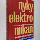 Seppo Pohjolainen : Nykyelektroniikan suursanakirja : eng... - pikkukuva 1