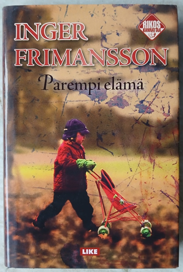 Inger Frimansson Parempi elämä