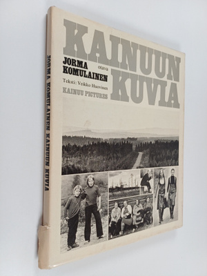Jorma Komulainen : Kainuun kuvia