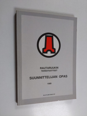 Suunnittelijan opas 1989 - Rautaruukin teräsuotteet