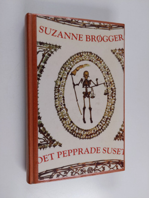Suzanne Brögger : Det pepprade suset flytande fragment oc...