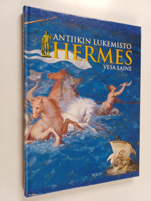 Vesa Laine : Hermes : antiikin lukemisto