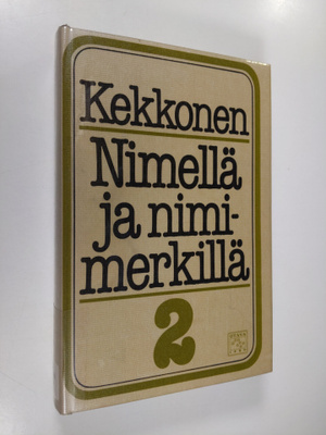 Urho Kekkonen : Nimellä ja nimimerkillä 2