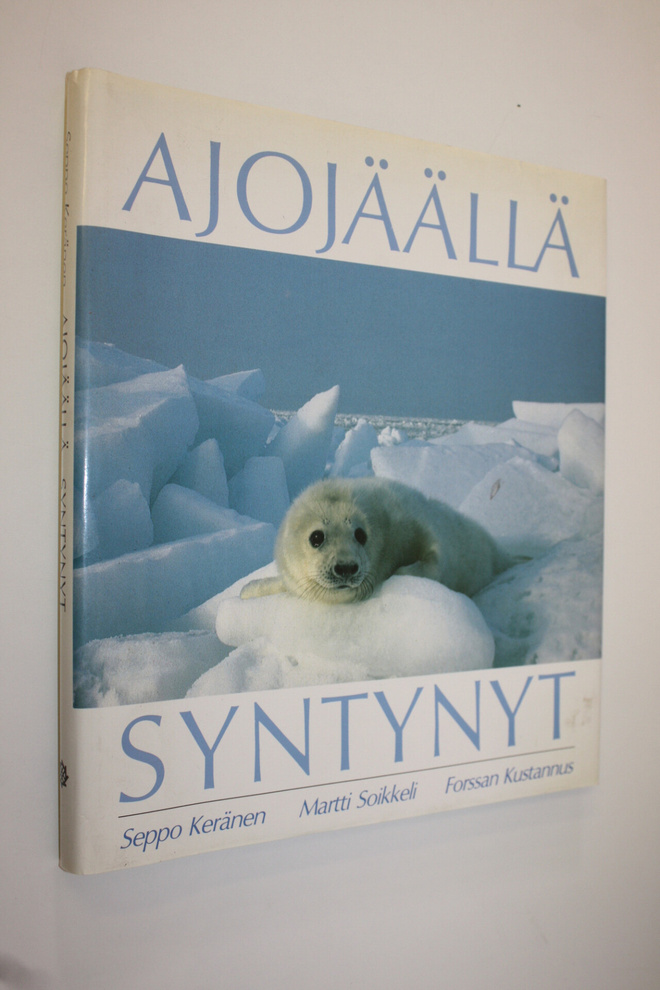 Seppo Keränen : Ajojäällä syntynyt