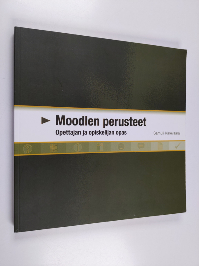 Samuli Karevaara : Moodlen perusteet : opettajan ja opisk...