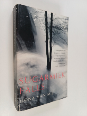 Ilona van Mil : Sugarmilk Falls
