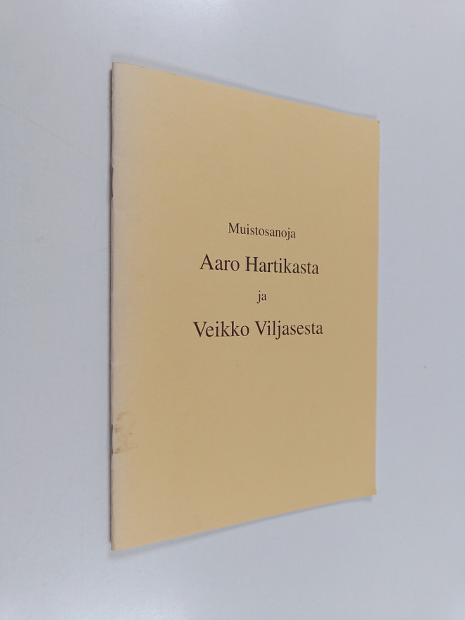 Muistosanoja Aaro Hartikaisesta ja Veikko Viljasesta