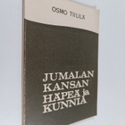 Osmo Tiililä : Jumalan kansan häpeä ja kunnia : kaksi Kir... - pikkukuva 1