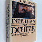 Betty Mahmoody : Inte utan min dotter - pikkukuva 1