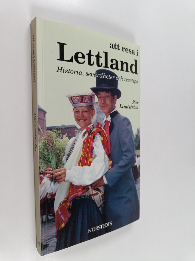 Pär Lindström : Att resa i Lettland : historia, sevärdhet...