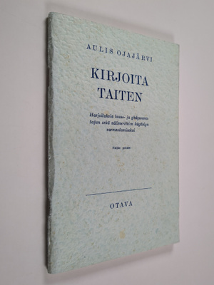 Aulis Ojajärvi : Kirjoita taiten