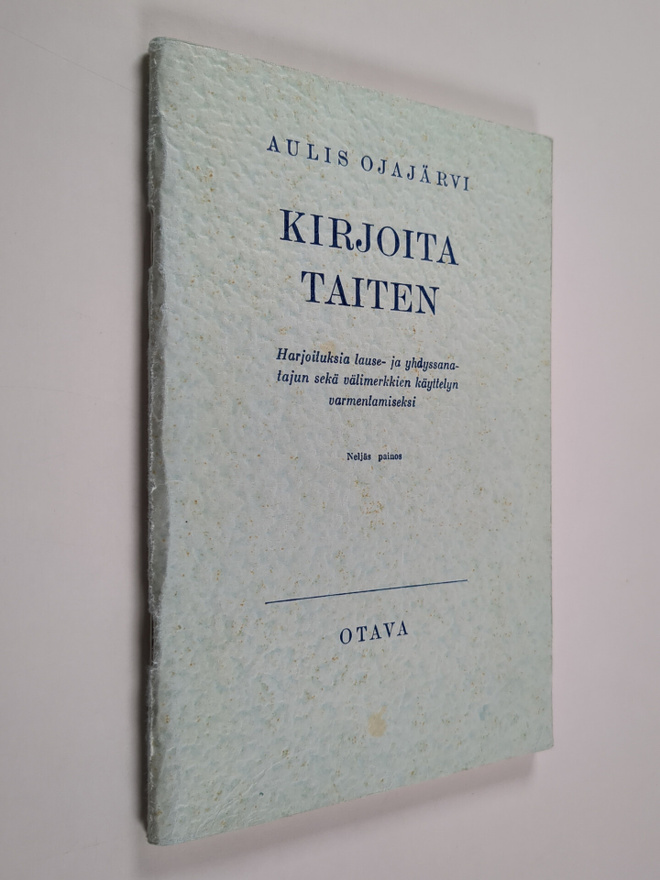Aulis Ojajärvi : Kirjoita taiten