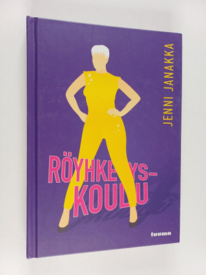 Jenni Janakka : Röyhkeyskoulu