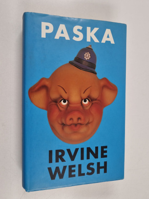 Irvine Welsh : Paska