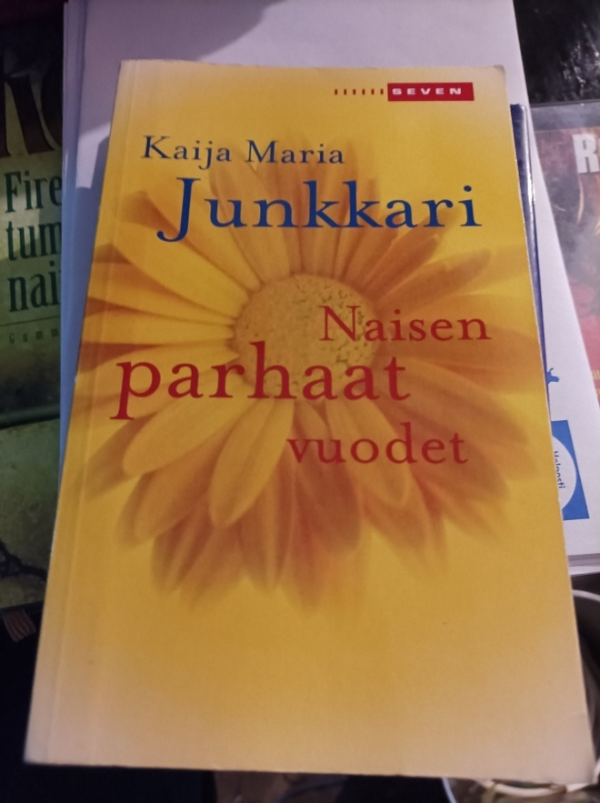 Kaija Maria Junkkari Naisen parhaat vuodet