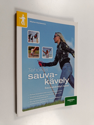 Marko Kantaneva : Tehokas sauvakävely : sauvakävelyn salat
