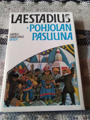 Aapeli Saarisalo: Laestadius -pohjolan pasuuna-