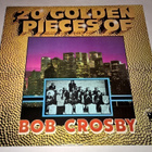 BOB GROSBY 20 GOLDEN PIECES OF FEATURING THE BOB CATS LP - pikkukuva 1