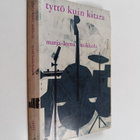 Marja-Leena Mikkola : Tyttö kuin kitara - pikkukuva 1