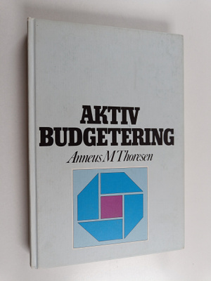 Anneus M. Thoresen : Aktiv budgetering
