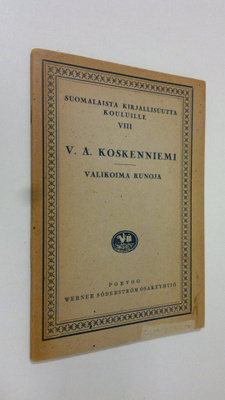 V. A. Koskenniemi : Valikoima runoja