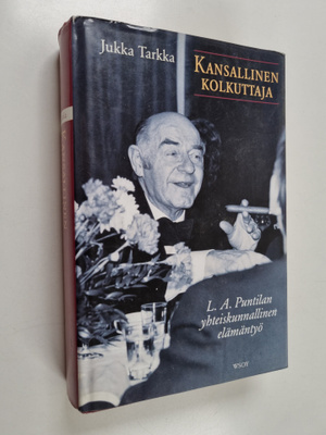 Jukka Tarkka : Kansallinen kolkuttaja - L. A. Puntilan yh...