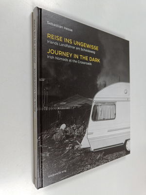 Sebastian Hesse : Reise Ins Ungewisse : Irlands Landfahre...