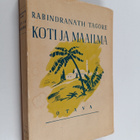 Rabindranath Tagore : Koti ja maailma - pikkukuva 1