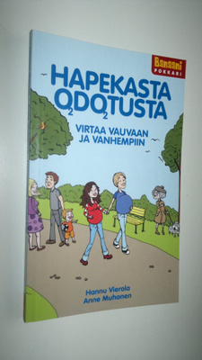 Hannu Vierola : Hapekasta odotusta : virtaa vauvaan ja va...