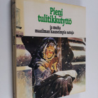 Kerttu ym. (toim.) Piskonen : Pieni tulitikkutyttö ja mui... - pikkukuva 1