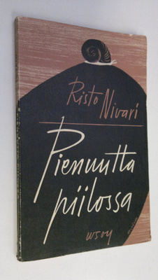 Risto Nivari : Pienuutta piilossa : aforismeja