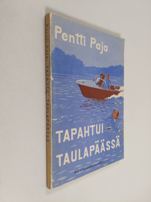 Pentti Paja : Tapahtui Taulapäässä