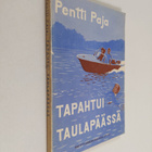 Pentti Paja : Tapahtui Taulapäässä - pikkukuva 1