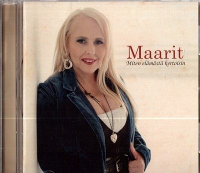 Maarit - Miten elämästä kertoisin
