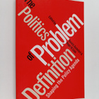 The politics of problem definition : shaping the policy a... - pikkukuva 1