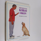 Bruce Fogle : Näin koulutat koirasi oikein - pikkukuva 1